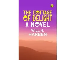 The Cottage of Delight: A Novel