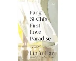 Fang Si-Chi's First Love Paradise