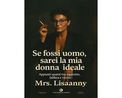 Se fossi uomo, sarei la mia donna ideale