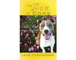 Zen for Life-The Zen of Dogs