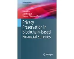 Wireless Networks- Privacy Preservation in Blockchain-based Financial Services