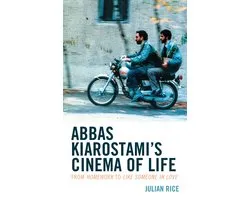 Abbas Kiarostami's Cinema of Life