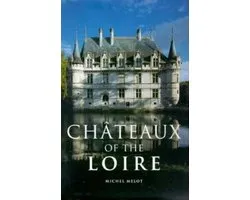 Chateaux Of The Loire
