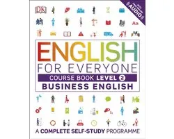 English for Everyone Business English Level 2 Course Book A Visual Self Study Guide