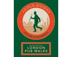Joolz Guides: Rather Splendid London Pub Walks