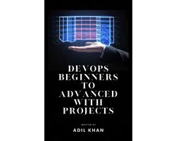 DevOps Beginners to Advanced with Projects