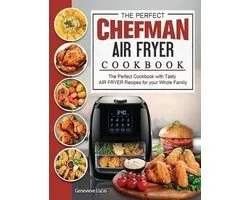 The Perfect Chefman AIR FRYER Cookbook