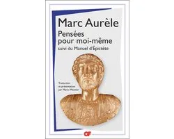 Pensées pour moi-même. Suivi de Manuel d'Epictète