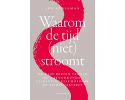 Waarom de tijd (niet) stroomt