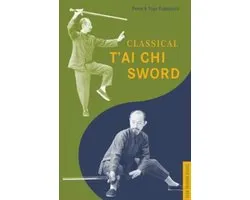 Classical T'ai Chi Sword