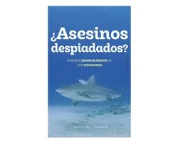 ¿Asesinos despiadados?