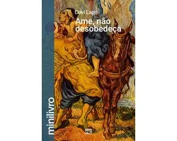 Ame, não desobedeça (minilivro)