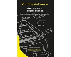 Biblioteca del Vascello - Aveva ancora i capelli bagnati