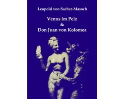 Venus im Pelz & Don Juan von Kolomea