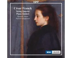 César Franck: String Quartet/Piano Quintet
