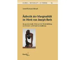 Ästhetik der Marginalität im Werk von Joseph Roth