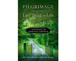 Pilgrimage Into the Last Third of Life