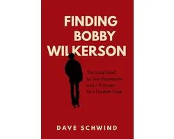 Finding Bobby Wilkerson