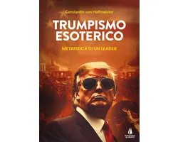 Bastian Contrari - Trumpismo esoterico