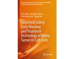 Key Technologies for Tunnel Construction under Complex Geological and Environmental Conditions- Structural Safety Early Warning and Treatment Technology of Metro Tunnel in Soft Soils