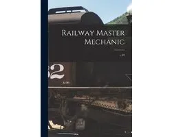 Railway Master Mechanic [microform]; v.40