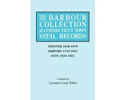 The Barbour Collection of Connecticut Town Vital Records. Volume 1