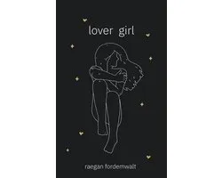Lover Girl | Raegan Fordemwalt