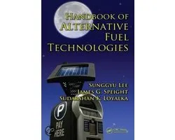 Handbook of Alternative Fuel Technologies