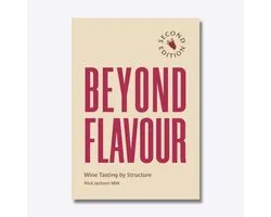 Beyond Flavour - The Indispensable Handbook to Blind Wine Tasting