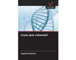 Czym jest czlowiek?