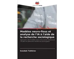 Modèles neuro-flous et analyse de l'IA à l'aide de la recherche sociologique