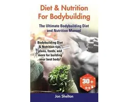 Diet & Nutrition for Bodybuilding