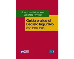 Guida pratica al decreto ingiuntivo (con formulario)