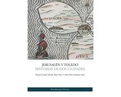 Fuera de colección - Jerusalén y Toledo Historias de dos ciudades