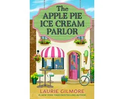 The Apple Pie Ice Cream Parlor: A Dream Harbor Novella