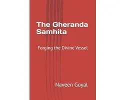 The Classical Yoga Wisdom-The Gheranda Samhita