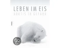 Leben Im Eis - Arktis In Gefahr
