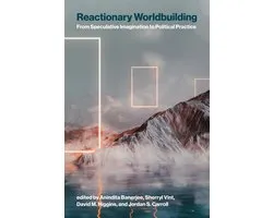 Reactionary Worldbuilding