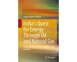India’s Quest for Energy Through Oil and Natural Gas