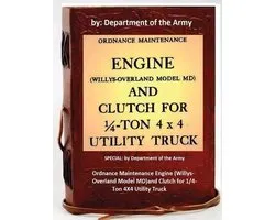 Ordnance Maintenance Engine (Willys-Overland Model MD)and Clutch for 1/4-Ton 4X4 Utility Truck