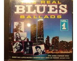 The Real Blues Ballads Vol.1 (Etta James,Howlin Wolf,Bo Diddley,Buddy Guy,Memphis Slim,John Lee Hooker,Muddy Waters) 20 Track Cd 1991