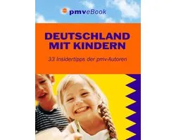 Freizeitführer mit Kindern - Deutschland mit Kindern