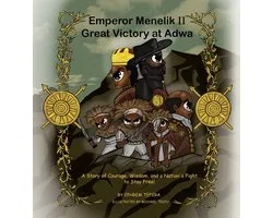 Emperor Menelik II Great Victory at Adwa