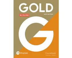 Gold B1+ Pre-First New Edition Coursebook