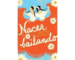 Nacer Bailando = Dancing Home