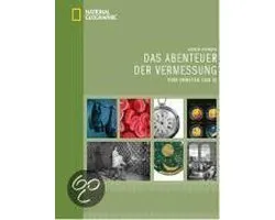 Das Abenteuer der Vermessung. Vom Urmeter bis zum IQ | Andrew J. Robinson