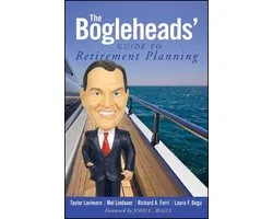 The Bogleheads' Guide to Retirement Planning
