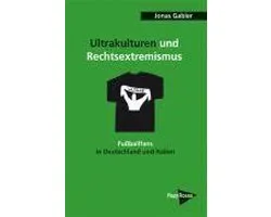 Ultrakulturen und Rechtsextremismus