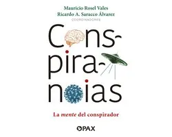 Conspiranoias. La mente del conspirador