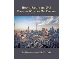 How to Uplift the Uae Economy Without Oil Revenue